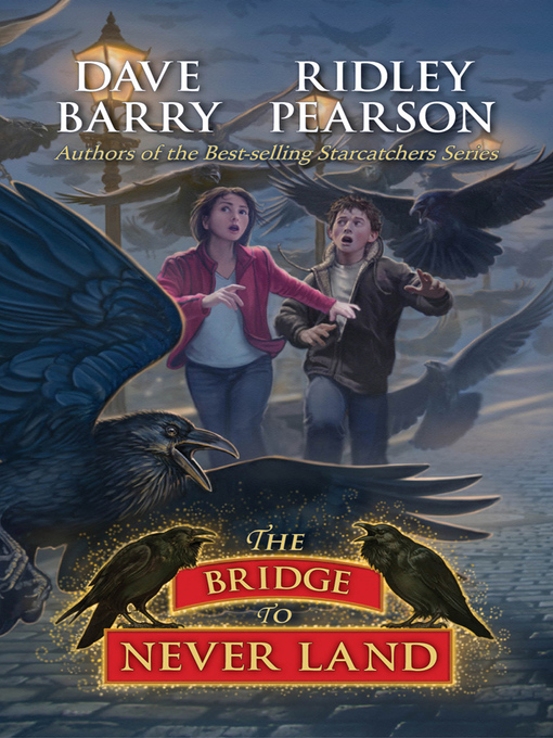 Title details for The Bridge to Never Land by Dave Barry - Wait list